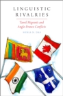 Linguistic Rivalries : Tamil Migrants and Anglo-Franco Conflicts - eBook