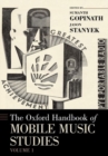The Oxford Handbook of Mobile Music Studies, Volume 1 - Book