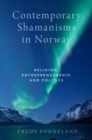 Contemporary Shamanisms in Norway - Book