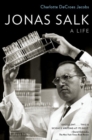 Jonas Salk : A Life - Book