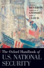 The Oxford Handbook of U.S. National Security - Book