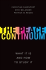 The Peace Continuum : What It Is and How to Study It - Book