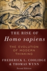 The Rise of Homo Sapiens: The Evolution of Modern Thinking - Book