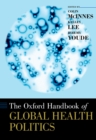 The Oxford Handbook of Global Health Politics - eBook