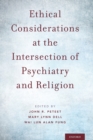 Ethical Considerations at the Intersection of Psychiatry and Religion - Book