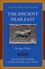 The Oxford History of the Ancient Near East : Volume V: The Age of Persia - Book