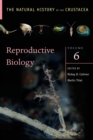 Reproductive Biology : The Natural History of the Crustacea, Volume 6 - Book