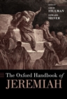 The Oxford Handbook of Jeremiah - Book