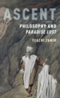 Ascent : Philosophy and Paradise Lost - Book