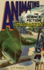 Animating the Science Fiction Imagination - Book