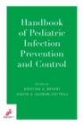 Handbook of Pediatric Infection Prevention and Control - Book