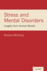 Stress and Mental Disorders : Insights from Animal Models - eBook