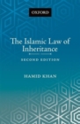 The Islamic Law of Inheritance : A Comparative Study of Recent Reforms in Muslim Countries - Book