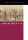 Choreomania : Dance and Disorder - eBook