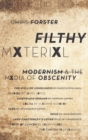 Filthy Material : Modernism and the Media of Obscenity - Book