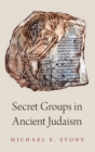 Secret Groups in Ancient Judaism - Book