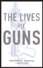 The Lives of Guns - Book