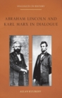 Abraham Lincoln and Karl Marx in Dialogue - Book