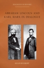 Abraham Lincoln and Karl Marx in Dialogue - eBook