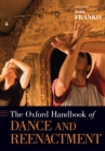 The Oxford Handbook of Dance and Reenactment - eBook