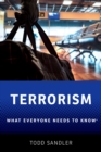 Terrorism : What Everyone Needs to Know? - eBook