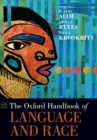 The Oxford Handbook of Language and Race - Book