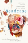 Headcase : LGBTQ Writers & Artists on Mental Health and Wellness - eBook