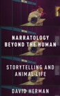 Narratology beyond the Human : Storytelling and Animal Life - Book