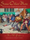 Some Other Note : The Lost Songs of English Renaissance Comedy - Book