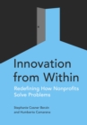 Innovation from Within : Redefining How Nonprofits Solve Problems - eBook