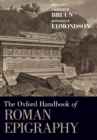 The Oxford Handbook of Roman Epigraphy - Book