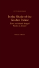 In the Shade of the Golden Palace : Alaol and Middle Bengali Poetics in Arakan - eBook