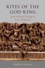 Rites of the God-King : Santi and Ritual Change in Early Hinduism - eBook