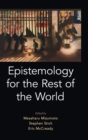 Epistemology for the Rest of the World - Book