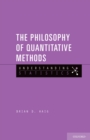 The Philosophy of Quantitative Methods : Understanding Statistics - eBook