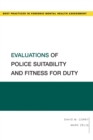 Evaluations of Police Suitability and Fitness for Duty - Book