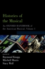 Histories of the Musical : An Oxford Handbook of the American Musical, Volume 1 - eBook