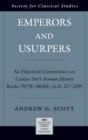 Emperors and Usurpers : An Historical Commentary on Cassius Dio's Roman History - Book