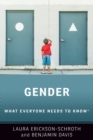 Gender : What Everyone Needs to Know (R) - Book