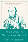 Darwin's Historical Sketch : An Examination of the 'Preface' to the Origin of Species - eBook