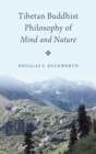 Tibetan Buddhist Philosophy of Mind and Nature - Book