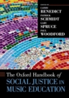 The Oxford Handbook of Social Justice in Music Education - Book