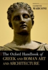 The Oxford Handbook of Greek and Roman Art and Architecture - Book