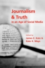 Journalism and Truth in an Age of Social Media - Book