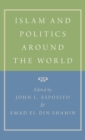 Islam and Politics Around the World - Book