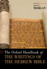 The Oxford Handbook of the Writings of the Hebrew Bible - eBook