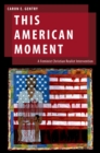 This American Moment : A Feminist Christian Realist Intervention - eBook