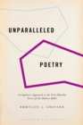 Unparalleled Poetry : A Cognitive Approach to the Free-Rhythm Verse of the Hebrew Bible - eBook