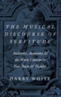 The Musical Discourse of Servitude : Authority, Autonomy, and the Work-Concept in Fux, Bach and Handel - Book