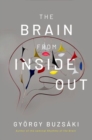 The Brain from Inside Out - Book
